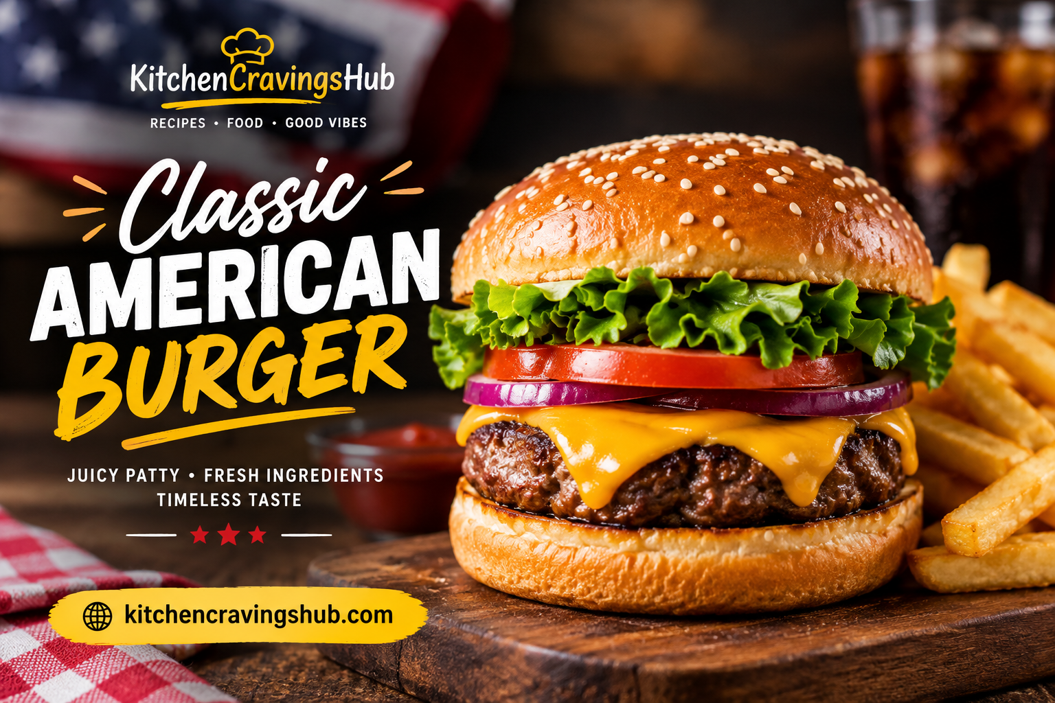 Classic American Burger: The Ultimate Guide to Making the Perfect Burger at Home